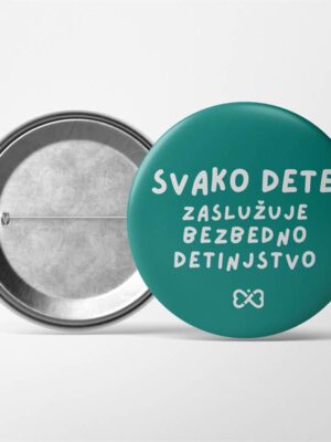 Bedž “Svako dete zaslužuje bezbedno detinjstvo” tirkiz